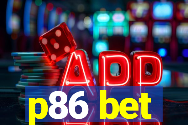 p86 bet